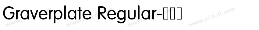 Graverplate Regular字体转换 Graverplate Regular字体转换